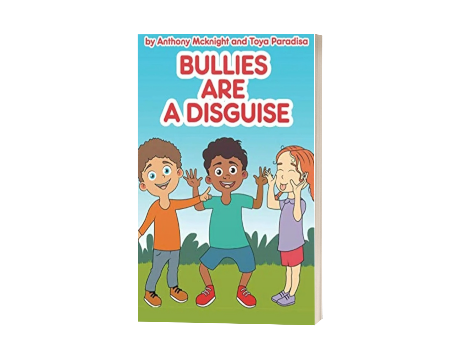 Bullies Are A Disguise