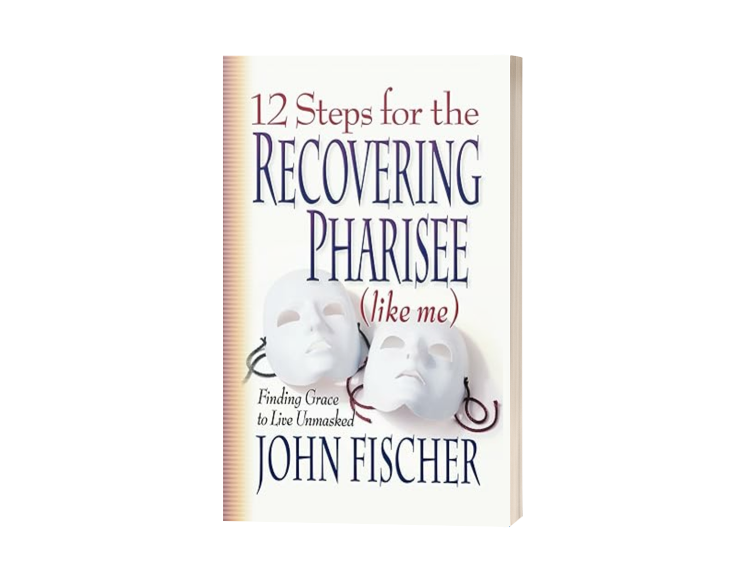 12 Steps for the Recovering Pharisee (like me)
